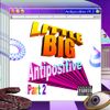 Little Big - Antipositive, Pt. 2