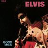 Elvis Presley - Good Times