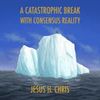 Chris Hannah - A Catastrophe Break With Consensus Reality