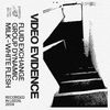 Video Evidence - Video Evidence II