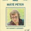 Máté Péter - Egy darabot a sz&iacute;vemből