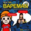 Acid Souljah - Real! BAPEMAN