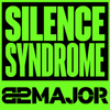 82MAJOR - SILENCE SYNDROME