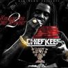 Chief Keef - Sorry 4 the weight 2
