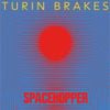 Turin Brakes - Spacehopper