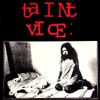 Taint - Vice