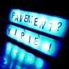 Patvementwithoutthet - PAVEMENT? YIPIE !