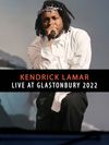 Kendrick Lamar - Kendrick Lamar: Live at Glastonbury 2022
