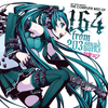 ゆよゆっぺ [Yuyoyuppe] - EXIT TUNES PRESENTS THE COMPLETE BEST OF 164 from 203soundworks feat. Hatsune Miku