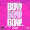 Bhad Bhabie - Bow Bow Bow (F My Baby Daddy Freestyle)