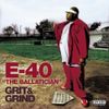 E-40 - Grit & Grind