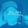 Matt Riggle - One and Only