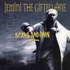 Jemini The Gifted One - Scars And Pain
