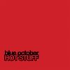 Blue October - Hot Stuff