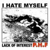 P.H.F. - I Hate Myself