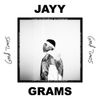 Jayy Grams - Good Times - EP