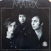 Matrix - Matrix