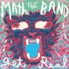 Math The Band - GET REAL!
