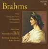Brahms: Nänie; Gesang der Parzen; Alt-Rhapsodie; Schicksalslied