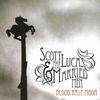 Scott Lucas & The Married Men - Blood Half Moon