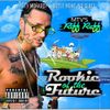 Riff Raff - Rookie of the Future