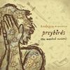 Rabbitology - Preybirds (The Watched Version)