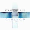 Stratford Rise - Gunshow