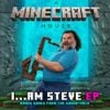 Jack Black - I...Am Steve (Bonus Songs from "A Minecraft Movie" Soundtrack)