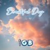 IGB - Beautiful Day