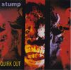 Stump - Quirk Out