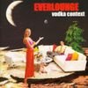 Everlounge - Vodka Context