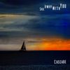 Cascade - Sail Away with You