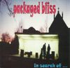 Packaged Bliss - In Search Of...