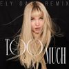 Dove Cameron - Too Much (Ely Oaks Remix)