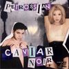 Caviar Noir - Petrossian