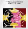 Brian Eno - 77 Million Paintings
