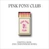 The Chainsmokers - Pink Pony Club (The Chainsmokers Remix)