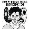 Iron Chic / Toys That Kill - Iron Chic / Toys That Kill Split LP