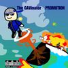 The Gavinator - Promotion