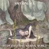 Swanpalace - To Depart the Waking World