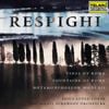 Respighi: Pines of Rome; Fountains of Rome; Metamorphoseon Modi XII
