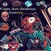 Viper - Cops Are Jealous Losers