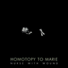 Nurse with Wound - Homotopy to Marie [1992]