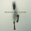 Nothing But Thieves - Honey Whiskey