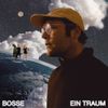 Bosse - Ein Traum
