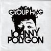 Johnny Polygon - Group Hug EP