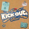 KickFlip - Kick Out, Flip Now!