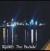 RUINS: The Prelude