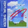 slowerpace 音楽 - Virtual Shelter シェルター