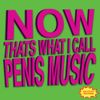 Boxxy - NOW THAT'S WHAT I CALL PENIS MUSIC